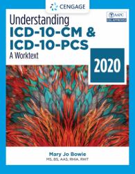 Bundle: Understanding ICD-10-CM and ICD-10-PCS: a Worktext - 2020, 5th + Understanding Current Procedural Terminology and HCPCS Coding Systems - 2020, 7th