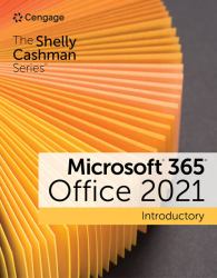 The Shelly Cashman Series� Microsoft� 365� and Office� 2021 Introductory