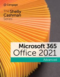 The Shelly Cashman SeriesÂ® MicrosoftÂ® 365Â® and OfficeÂ® 2021 Advanced