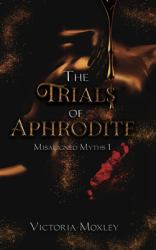 The Trials of Aphrodite : Misaligned Myths