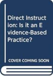 Direct Instruction : Is It an Evidence-Based Practice?