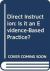 Direct Instruction : Is It an Evidence-Based Practice?