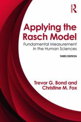 Applying the Rasch Model : Fundamental Measurement in the Human Sciences, Third Edition