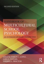 Handbook of Multicultural School Psychology : An Interdisciplinary Perspective