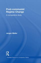 Post-Communist Regime Change : A Comparative Study