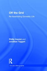 Off the Grid : Re-Assembling Domestic Life