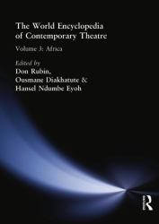 World Encyclopedia of Contemporary Theatre : Volume 3: Africa