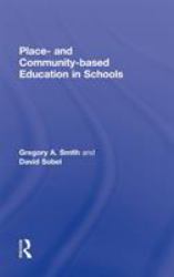 Place- and Community-Based Education in Schools