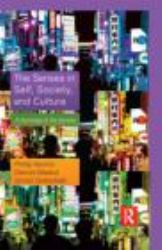 The Senses in Self, Society, and Culture : A Sociology of the Senses