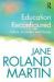 Education Reconfigured : Culture, Encounter, and Change