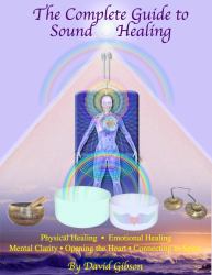 The Complete Guide to Sound Healing