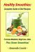 Healthy Smoothies: Complete Guide of Diet Recipes to Increase Metabolism, Weight Loss and Detox - Plus Green Smoothies!