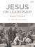 Jesus on Leadership - Member Book