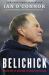 Belichick : The Making of the Greatest Football Coach of All Time