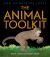 The Animal Toolkit : How Animals Use Tools