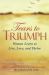 Tears to Triumph : Women Learn to Live, Love and Thrive