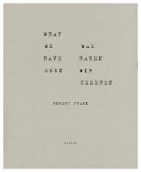 Robert Frank: What We Have Seen