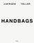 Juergen Teller: Handbags