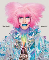 Martin Schoeller: Drag Queens