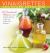 Vinaigrettes and Other Dressings : 60 Sensational Recipes to Liven up Greens, Grains, Slaws, and Every Kind of Salad