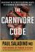 The Carnivore Code : Unlocking the Secrets to Optimal Health by Returning to Our Ancestral Diet