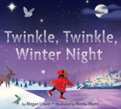 Twinkle, Twinkle, Winter Night : A Winter and Holiday Book for Kids