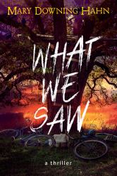 What We Saw : A Thriller