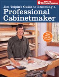 Guide to Becoming a Professional Cabinetmaker