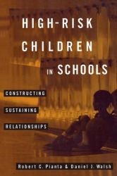 High-Risk Children in Schools : Constructing Sustaining Relationships