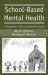 School-Based Mental Health : A Practitioner's Guide to Comparative Practices