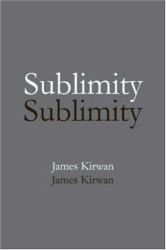 Sublimity : The Non-Rational and the Rational in the History of Aesthetics