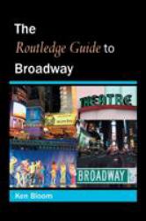 Routledge Guide to Broadway