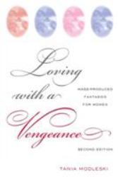 Loving with a Vengeance : Mass Produced Fantasies for Women