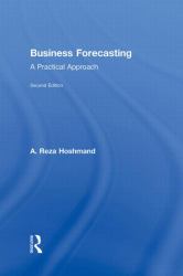 Business Forecasting : A Practical Approach