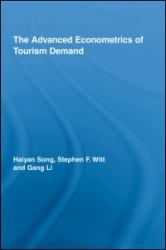 The Advanced Econometrics of Tourism Demand