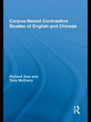 Corpus-Based Contrastive Studies of English and Chinese