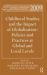 World Yearbook of Education 2009 : Childhood Studies and the Impact of Globalization: Policies and Practices at Global and Local Levels