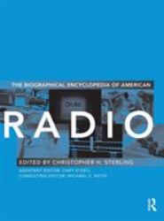 The Biographical Encyclopedia of American Radio