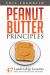 Peanut Butter Principles : 47 Leadership Lessons Every Parent Should Teach Their Kids