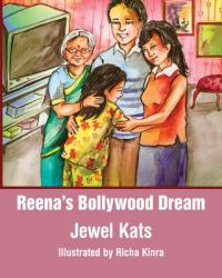 Reena's Bollywood Dream : A Story about Sexual Abuse