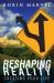 Reshaping Reality : Creating Your Life