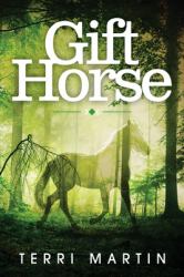 Gift Horse : A Kat Wilde Upper Peninsula (U. P. ) Michigan Mystery