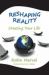 Reshaping Reality