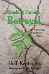 Breaking Through Betrayal