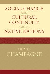 Social Change and Cultural Continuity among Native Nations