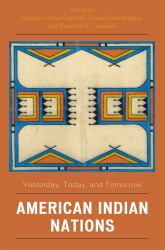 American Indian Nations : Yesterday, Today, and Tomorrow