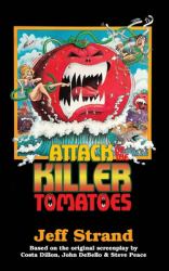 Attack of the Killer Tomatoes : The Novelization