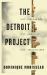 The Detroit Project : Three Plays