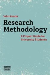 Research Methodology : A Project Guide for University Students