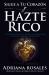 Sigue a Tu Corazón y Hazte Rico : La Conexión Entre el Corazón y la Mente para Alcanzar la Riqueza y la Felicidad